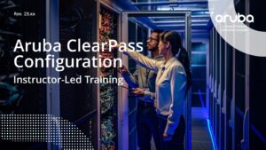 Aruba ClearPass Configuration training